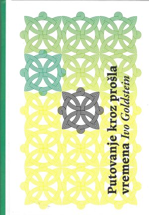 Ivo Goldstein: Putovanje kroz prošla vremena