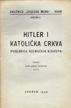 don Juraj Dorotić: Hitler i katolička Crkva