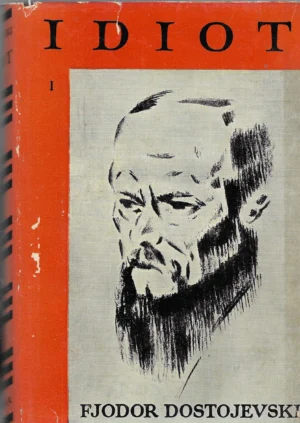 Fjodor Dostojevski: Idiot ( 3 knjige)