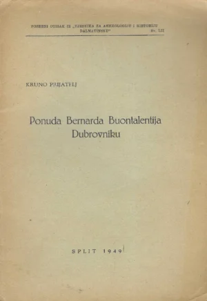 Kruno Prijatelj: Ponuda Bernarda Buontalentija Dubrovniku