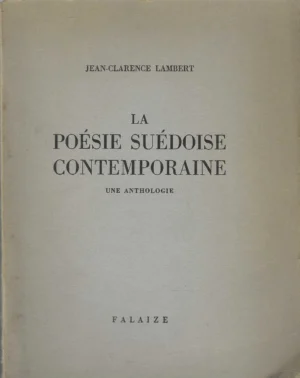 Jean-Clarence Lambert: La poesie suedoise contemporaine (une anthologie)