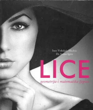 Ines Vrdoljak-Mudrić, dr. Ivona Igerc: Lice-geometrija i matematika ljepote