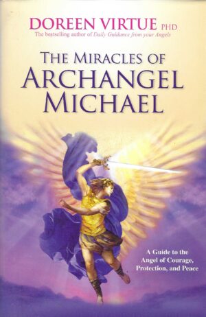 Doreen Virtue: The Miracles of Archangel Michael