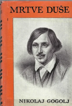 Nikolaj Gogolj: Mrtve duše (knjiga 1 i 2)