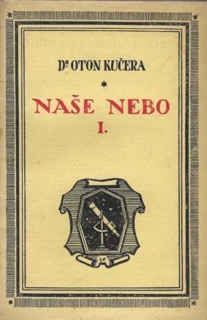 dr. Oton Kučera: Naše nebo 1
