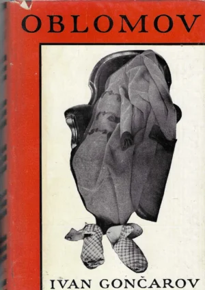 Ivan Gončarov: Oblomov (1 i 2 knjiga)