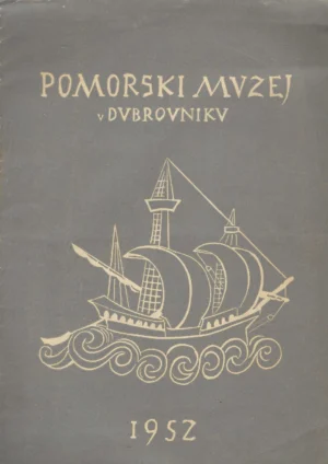 Jozo Luetić: Pomorski muzej Jugoslavenske akademije znanosti i umjetnosti u Dubrovniku