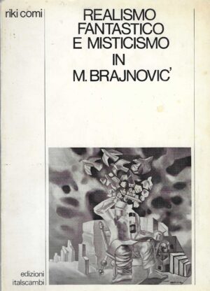Riki Comi: Realismo fantastico e misticismo in M. Brajnovic'