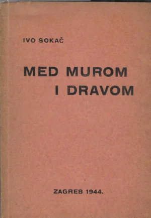 Ivo Sokač: Med Murom i Dravom