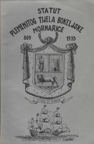 prof.ing. Rikard Marušić: Statut plemenitog tijela Bokeljske mornarice