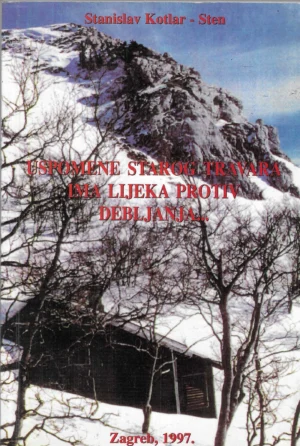 Stanislav Kotla-Sten: Uspomene starog trvara_ima lijeka protiv debljanja