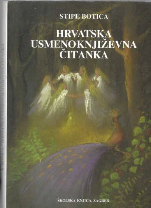 Stipe Botica: Hrvatska usmenoknjiževna čitanka