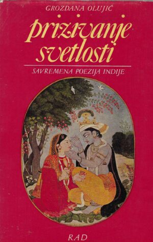 Grozdana Olujić: Prizivanje svetlosti