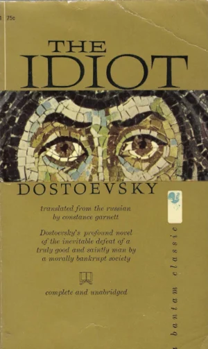 Fyodor Dostoevsky: The Idiot