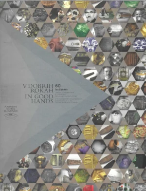 Narodni muzej Slovenije: V dobrih rokah 60 let (In good hands 60 years)