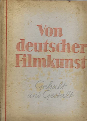 Heinrich Koch, Heinrich Braune: Von Deutscher Filmkunst, Gehalt und Gestlat