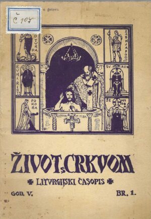 Život s Crkvom, liturgijski časopis, god. V. br. 1, 2, 3, 7, 8, 9, 10, 11