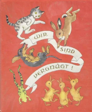 Ida Bohatta-Morpurgo: Wir sind vergnügt !