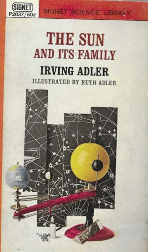 Irving Adler: The Sun and Its Family