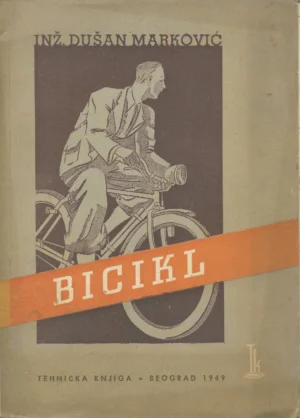 Inž. Dušan Marković: Bicikl