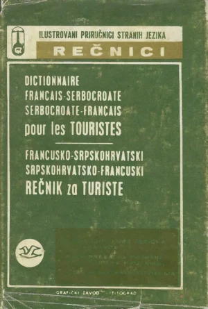 Francusko-srpskohrvatski/srpskohrvatsko-francuski rečnik za turiste