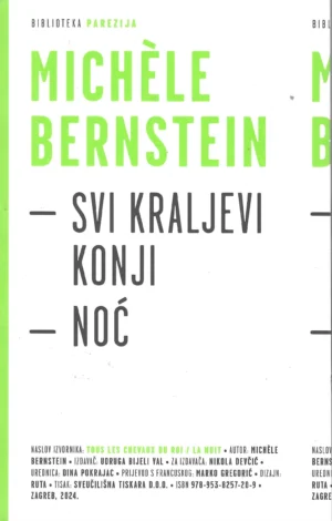 Michèle Bernstein: Svi kraljevi konji/Noć