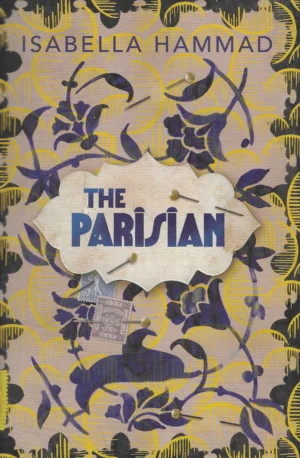 Isabella Hammad: The Parisian