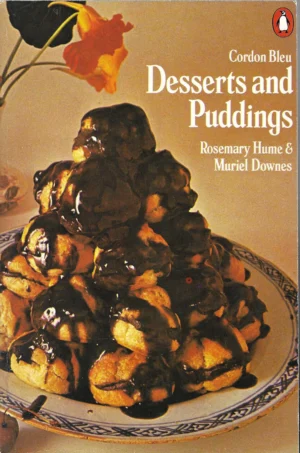 Rosemary Hume & Muriel Downes: Desserts and Puddings