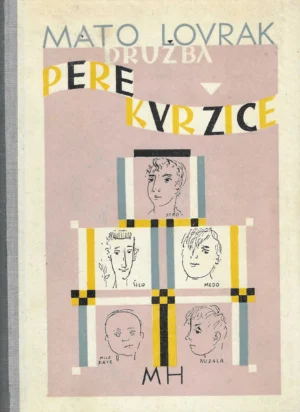 Mato Lovrak: Družba Pere Kvržice