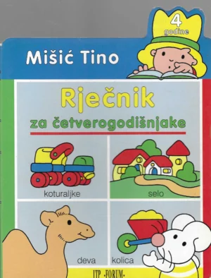 Mišić Tino: Rječnik za četverogodišnjake