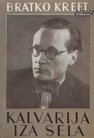 Bratko Kreft: Kalvarija iza sela