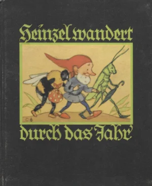 Ida Bohatta-Morpurgo: Heinzel wandert durch das Jahr