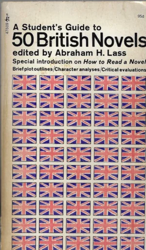 Abraham H. Lass: A student's guide to 50 british novels
