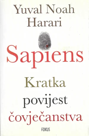 Yuval Noah Harari: Sapiens - Kratka povijest čovječanstva
