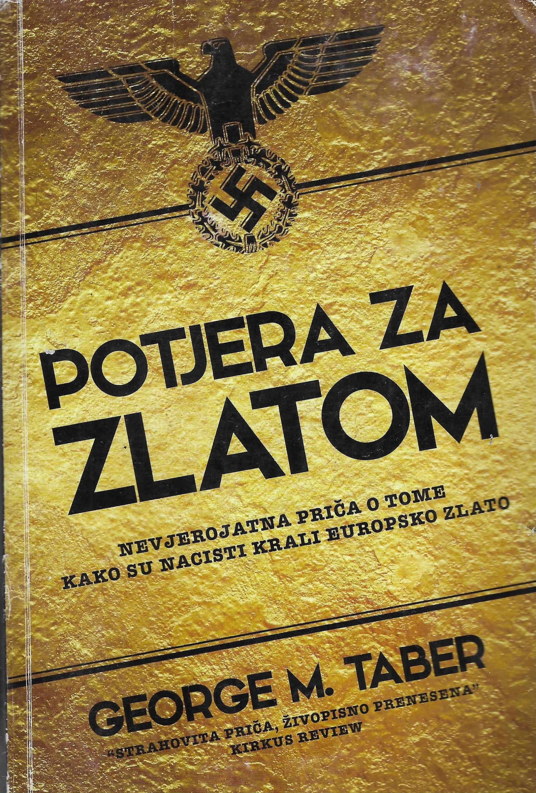 George M. Taber: Potjera za zlatom