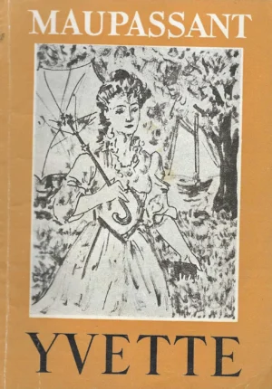 Maupassant: Yvette