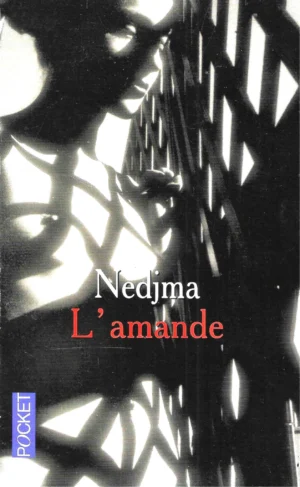 Nedjma: L'Amande