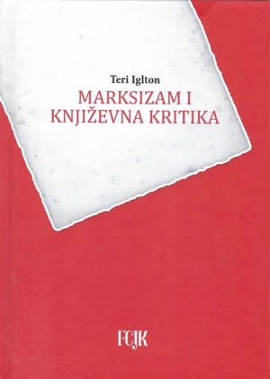 Teri Iglton: Marksizam i književna kritika