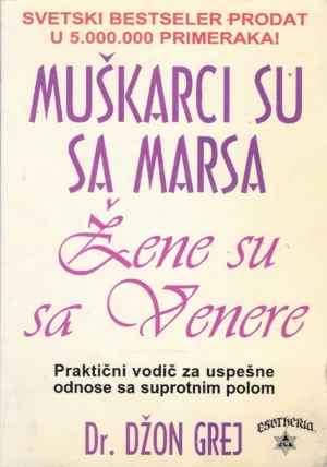 Dr. Džon Grej: Muškarci su sa Marsa, žene su sa Venere