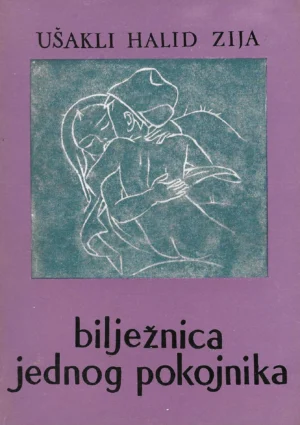 Ušakli Halid Zija: Bilježnica jednog pokojnika