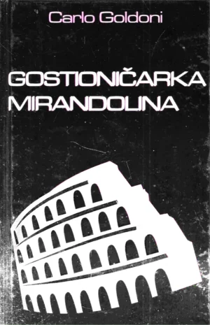Carlo Goldoni: Gostioničarka Mirandolina