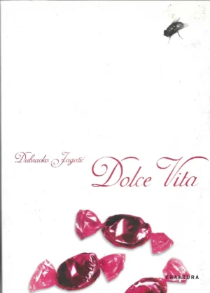 Dubravko Jagatić: Dolce Vita (s potpisom autora)