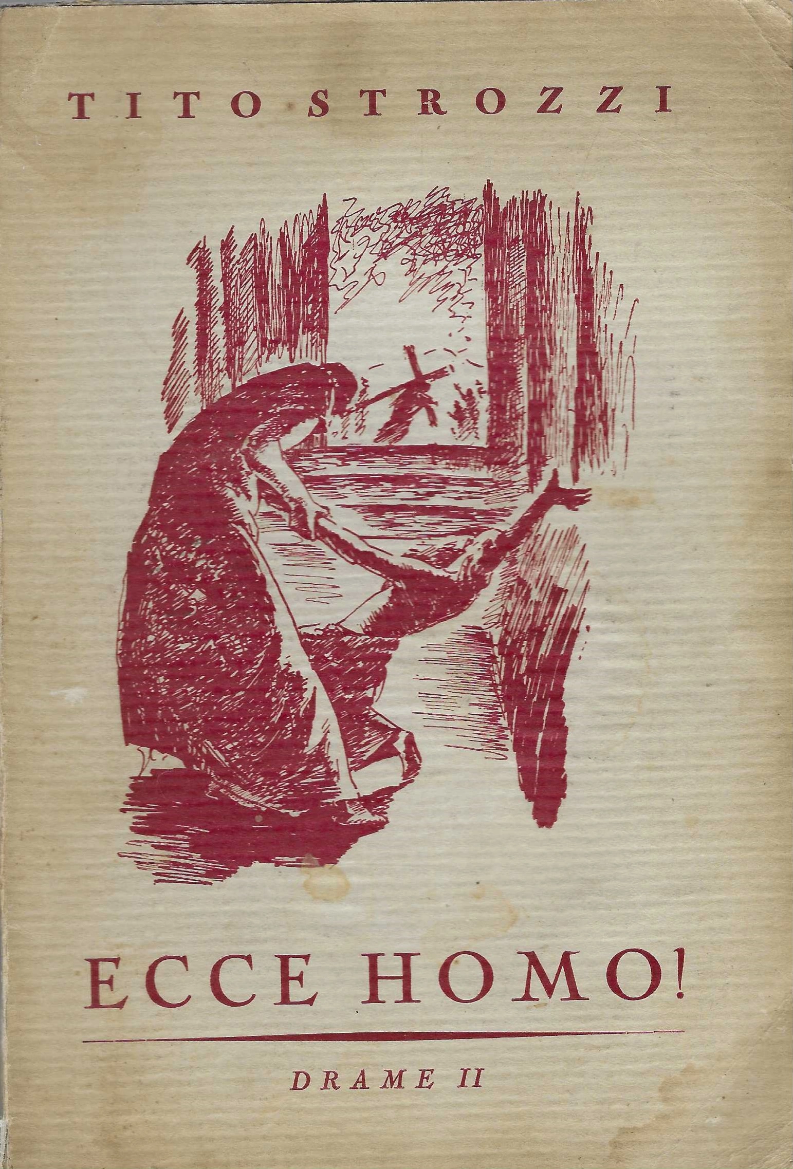 Tito Strozzi: Ecce homo! (drame 2)