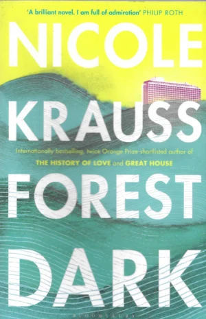 Nicole Krauss: Forest Dark