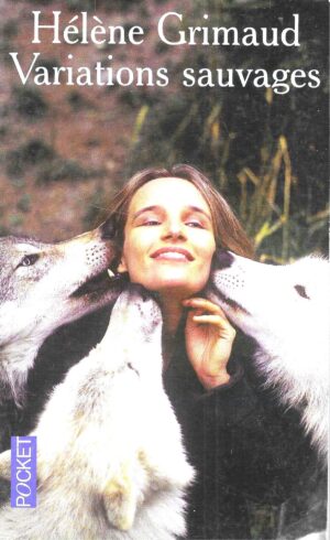 Héléne Grimaud: Variations sauvages