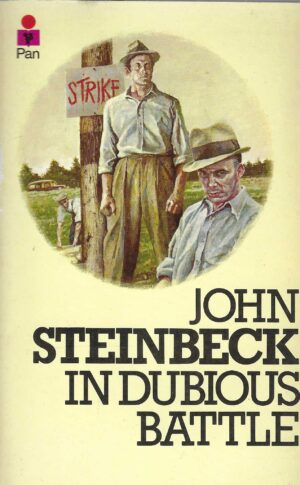 John Steinbeck: In Dubious Battle