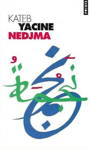 Kateb Yacine: Nedjma
