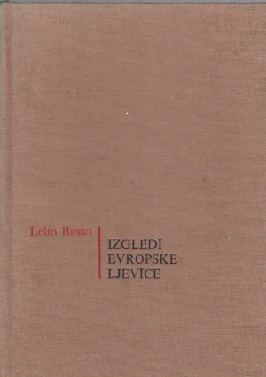 Lelio Basso: Izgledi evropske ljevice