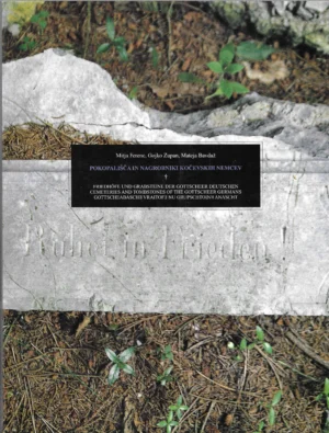 M. Ferene, G. Zupan, M. Bavdaž: Prekopališća in nadgrobniki kočevskih Nemcev