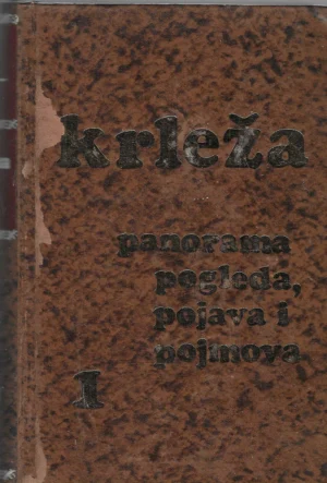 Miroslav Krleža: Panorama pogleda, pojava i pojmova (1-5)